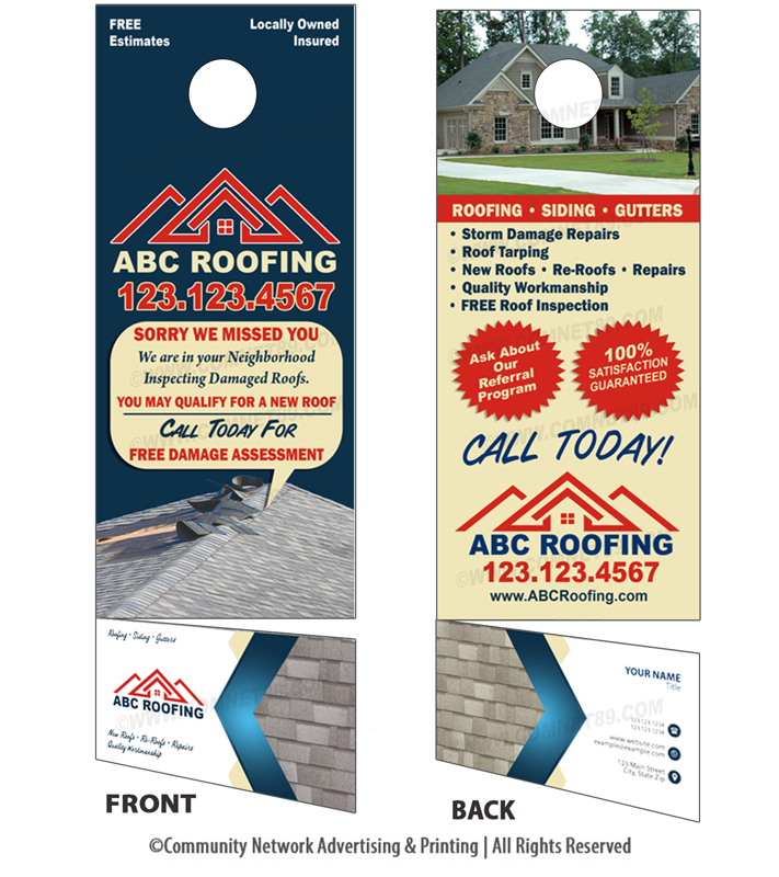 Door hanger for roofer with tear away business card.  Sorry we missed you