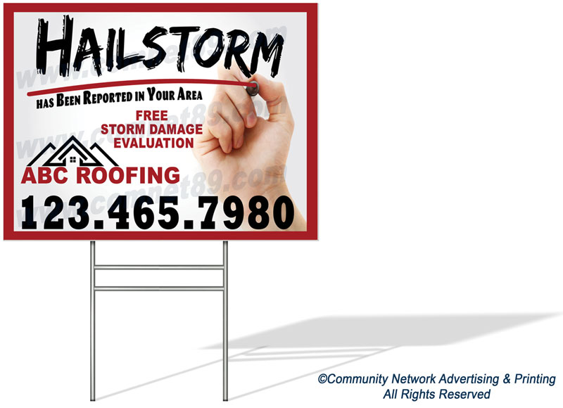 After a devastating hail  weather event, place this roofing yard sign in neighborhoods who have experienced storm damage.