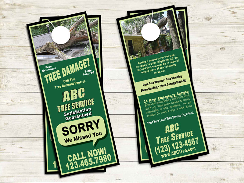 Door hanger for storm damge tree removal company.   Canvas to neighborhood that have experienced tree damage