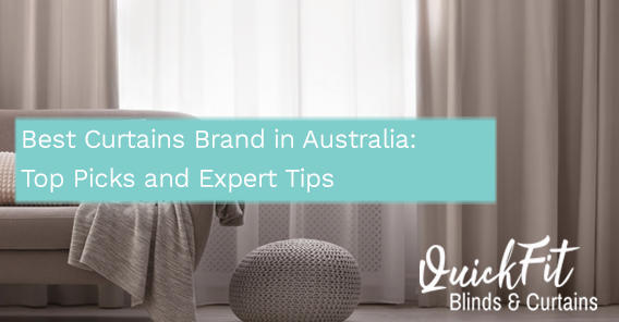 Best Curtains Brand in Australia: Top Picks and Expert Tips Best Curtains Brand in Australia: Top Picks and Expert Tips