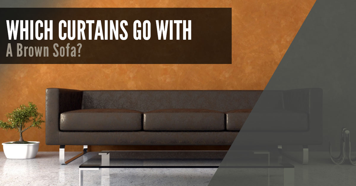 What Curtains Go With A Brown Sofa?