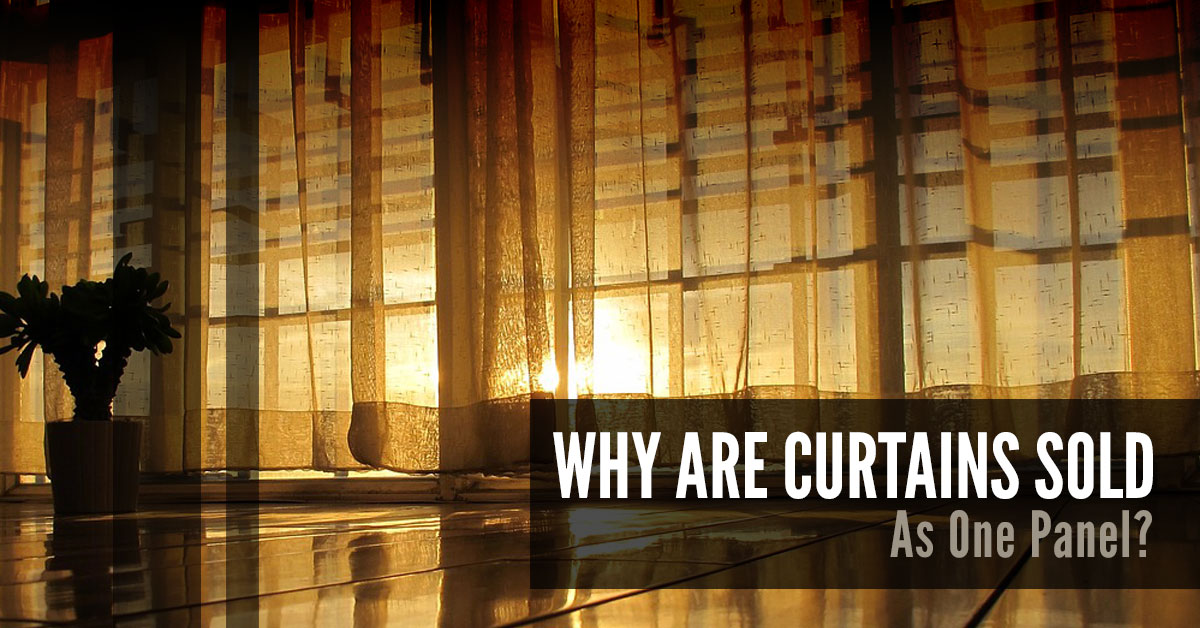 Why Are Curtains Sold As One Panel?