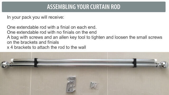 What is inside your curtain rod box Your rod comes with all the screws and brackets required to install them