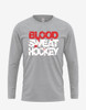 Mens "Blood Sweat Hockey" Long Sleeve Tee