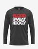 Women's "Blood Sweat Hockey" Long Sleeve Tee