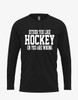 Women's "Either You Like Hockey Or You Are Wrong" Long Sleeve Tee