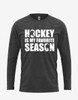 Women's "Hockey Is My Favorite Season" Long Sleeve Tee