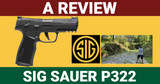 Sig Sauer P322: a Review