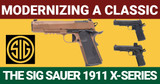 Modernizing a Classic: The Sig Sauer 1911 X-Series