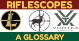 Riflescopes: A Glossary
