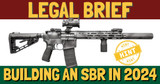 Legal Brief: Building an SBR in 2024