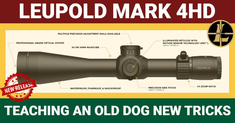 Teaching an Old Dog, New Tricks: Leupold Mark 4HD