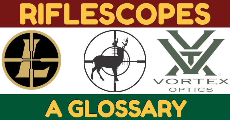 Riflescopes: A Glossary