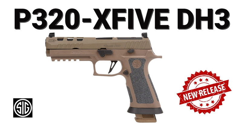 A New Member to the Legion: Sig Sauer P320X5 DH3