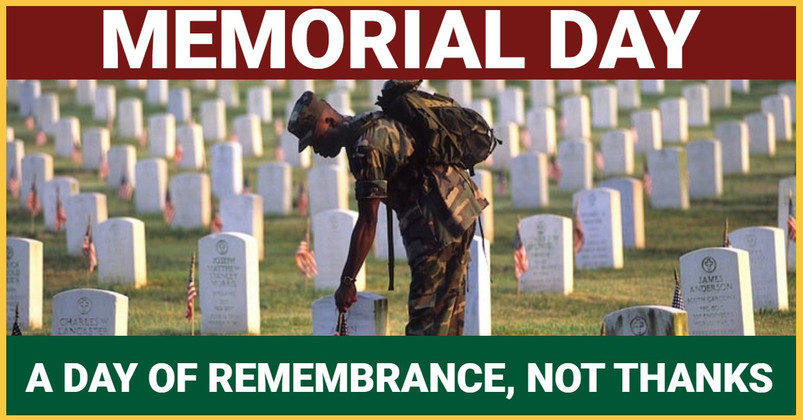 Memorial Day: A Day of Remembrance, Not Thanks