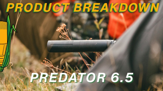 PRODUCT BREAKDOWN: Predator 6.5