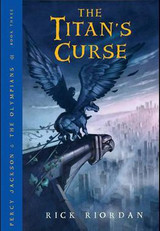 The Titan's Curse - Percy Jackson and the Olympians Book 3 of 5 (eBook) by Rick Riordan