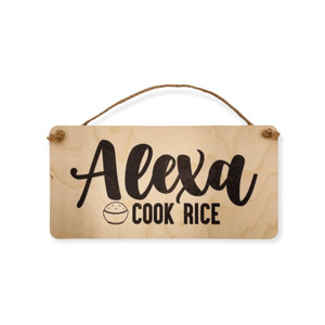 ALEXA COOK RICE WOOD SIGN