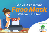 Make A Custom Face Mask With Your Printer!