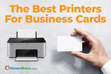 The Best Printer For Business Cards
