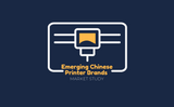 Chinese Printer Brands - Market Study