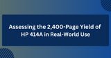 Assessing the 2,400-Page Yield of HP 414A Black (W2020A) in Real-World Use and Business