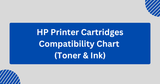 HP Printer Cartridges Compatibility Chart (Toner & Ink)