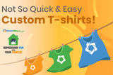 Not So Quick and Easy Custom T-Shirts!
