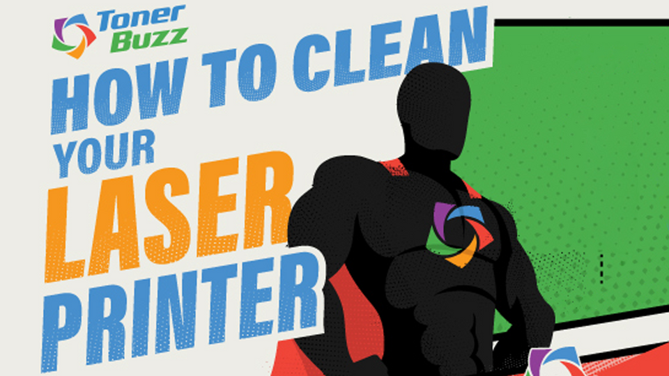 How to Clean Your Laser Printer and Toner Cartridges Toner Buzz