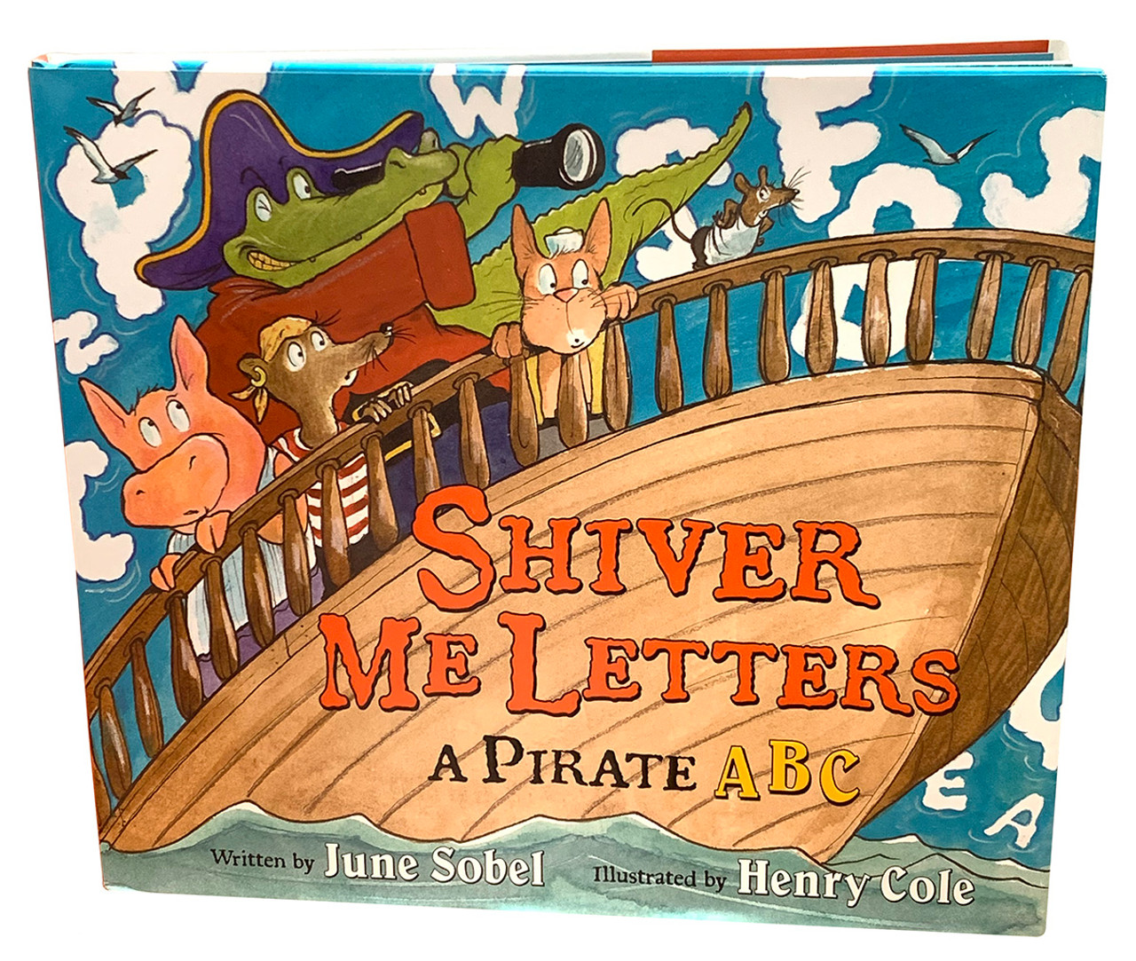 Shiver Me Letters A Pirate ABC Childrens Book - University Book