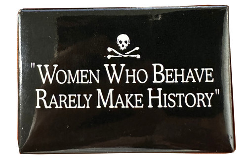 Women Who Behave Magnet
