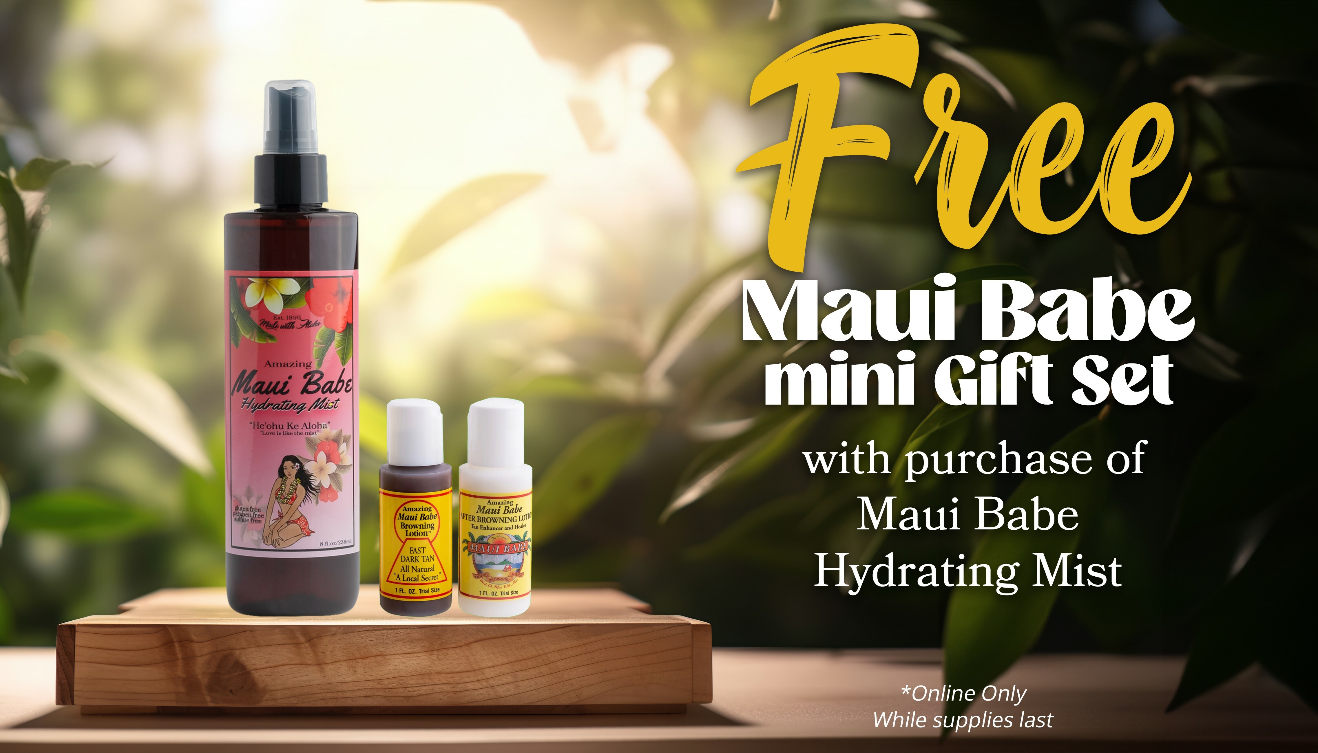 Free Maui Babe Mini Gift Set with Maui Babe Hydrating Mist purchase 