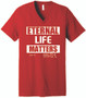 Eternal Life Matters Most Bella Canvas