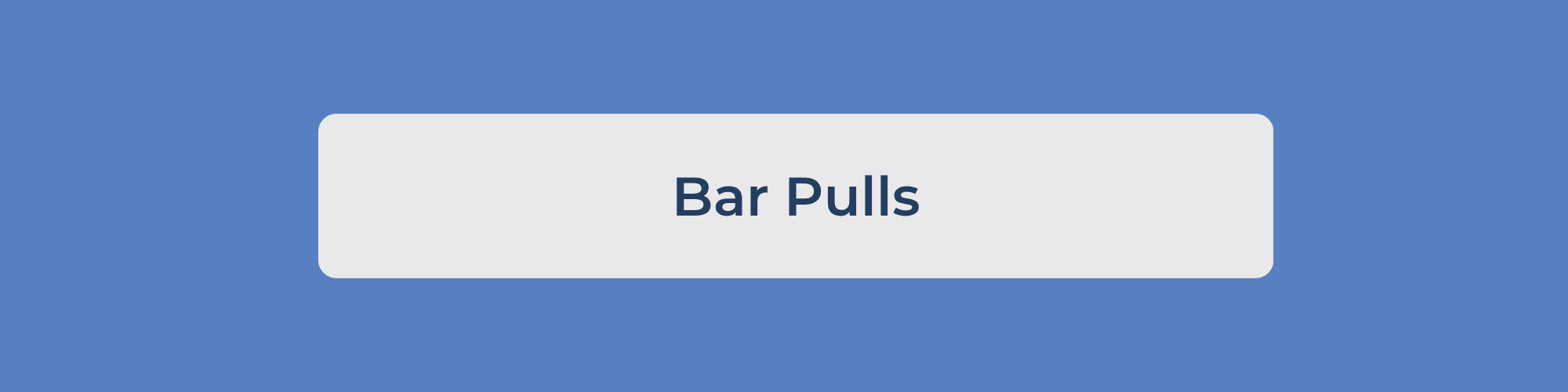 Bar Pulls