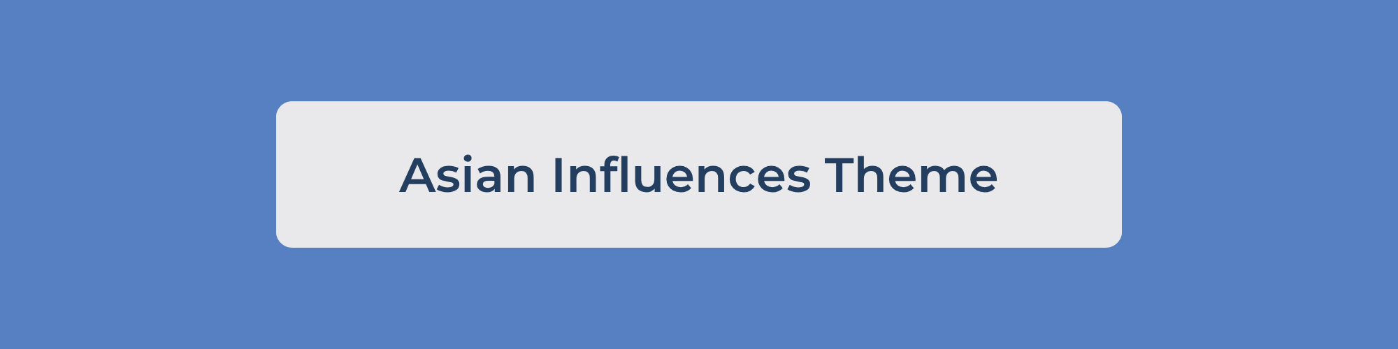 Asian Influences