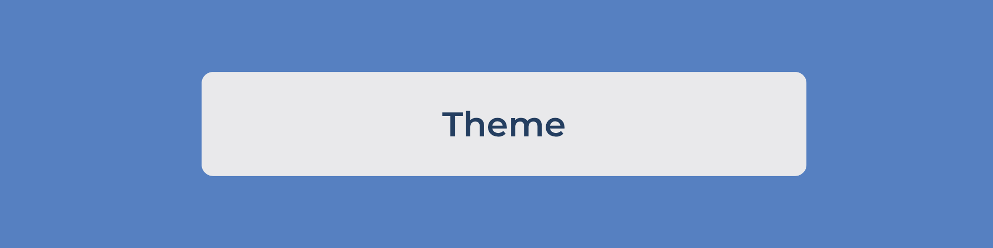 Theme