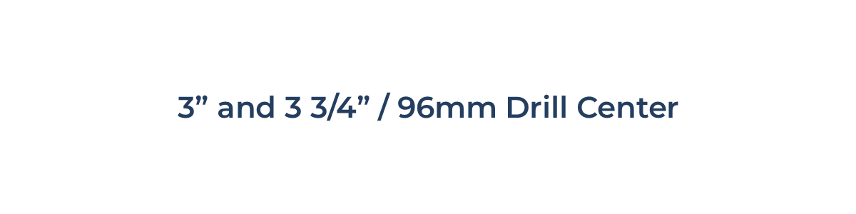 3" and 3 3/4" / 96mm 3" and 3 3/4" / 96mm