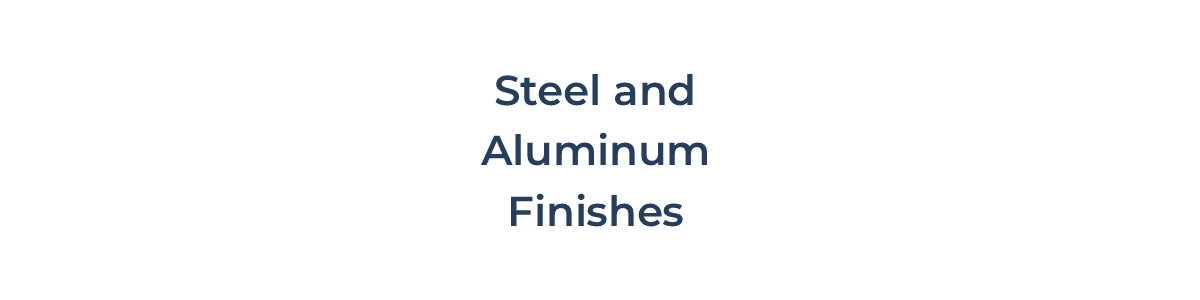 Steel and Aluminum Steel and Aluminum