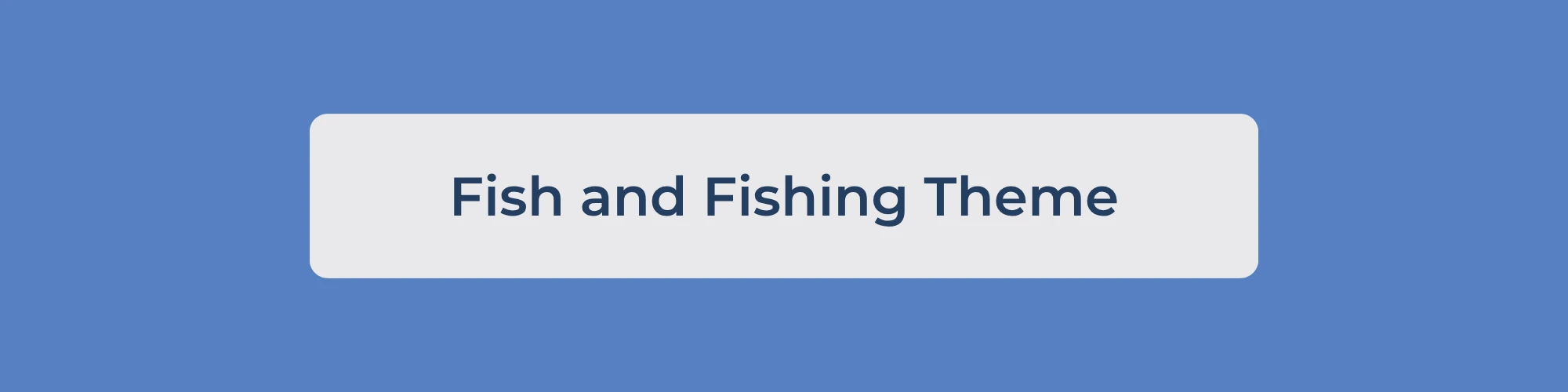 Fish and Fishing