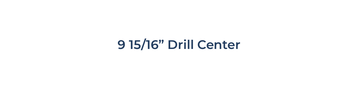 9 15/16" 9 15/16"