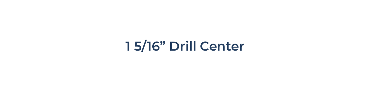 1 5/16" 1 5/16"