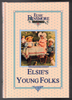 Elsie's Young Folks In Peace and War by Martha Finley