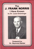 The J. Frank Norris I Have Known