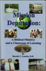 Mission Deputation: A Biblical Ministry and a Classroom of learning by Harold C. Loucks, D.D.