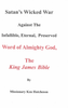 Satan's Wicked War against the King James Bible by Missionary Ken Hutcheson