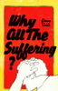 Why All The Suffering? by Gregg Curtis