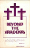 Beyond the Shadows by Nolan Jeffress