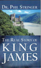 The Real Story of King James by Dr. Phil Stringer