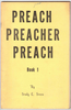 Preach, Preacher, Preach, Volumes 1-3 by Grady L. Green