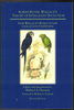 Alfred Russel Wallace's Theory of Intelligent Evolution edited by Michael Flannery